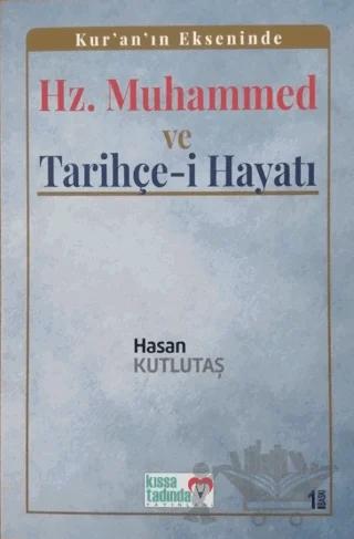 Kur’an’ın Ekseninde Hz. Muhammed ve Tarihçe-i Hayatı