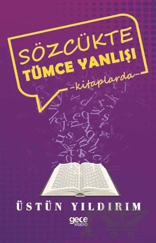 Sözcükte Tümce Yanlışı – Üstün Yıldırım – Gece Kitaplığı kitap kapağı