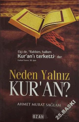 Neden Yalnız Kur'an?
