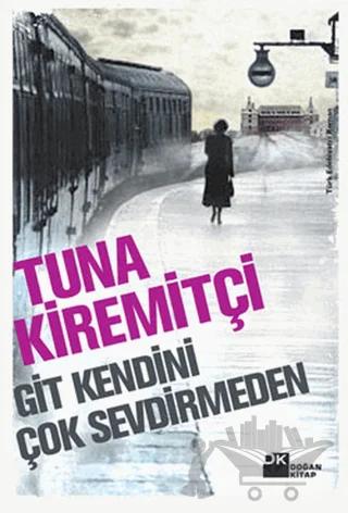 Git Kendini Çok Sevdirmeden