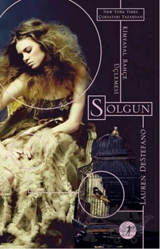 Kimyasal Bahçe Üçlemesi - Solgun