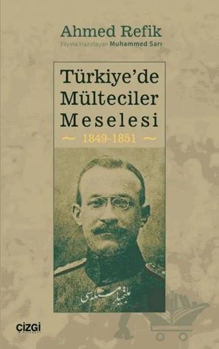 Türkiye'de Mülteciler Meselesi 1849-1851