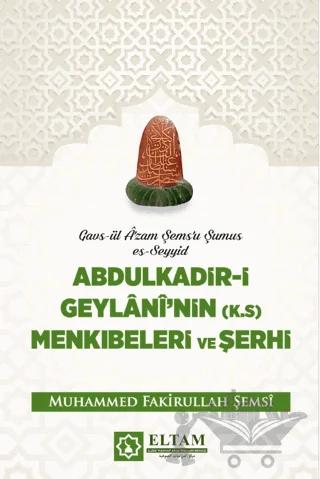 Abdulkadir-i Geylani Menkıbeleri ve Şerhi
