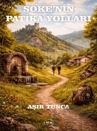 Söke’nin Patika Yolları