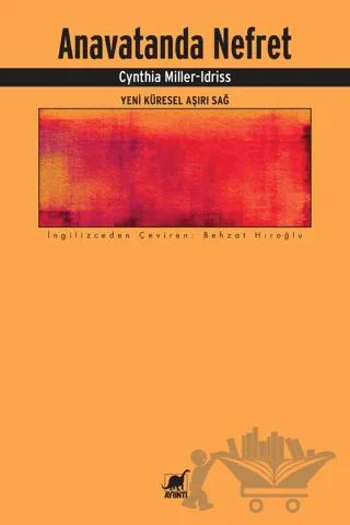 Anavatanda Nefret - Yeni Küresel Aşırı Sağ