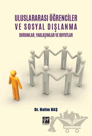 Uluslararası Öğrenciler ve Sosyal Dışlanma Durumlar Yaklaşımlar ve Boyutlar