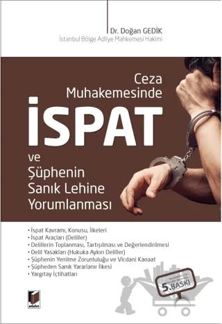 Ceza Muhakemesinde İspat ve Şüphenin Sanık Lehine Yorumlanması