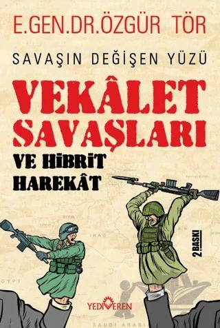 Vekalet Savaşları Ve Hibrit Harekat
