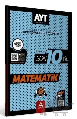 2022 AYT Matematik Son 10 Yıl Konularına Göre Çıkmış Sorular ve Çözümleri
