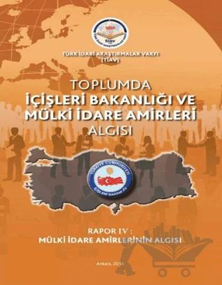 Toplumda İçişleri Bakanlığı Ve Mülki İdare Amirleri Algısı