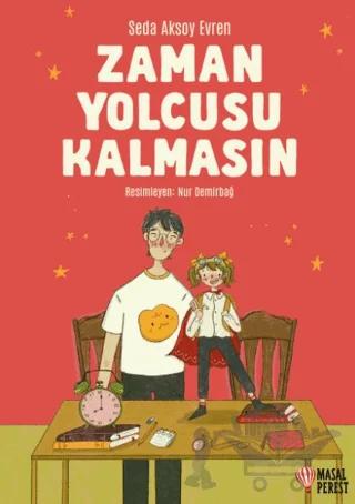 Zaman Yolcusu Kalmasın