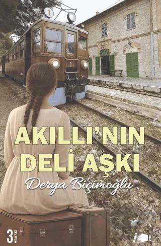 Akıllı’nın Deli Aşkı