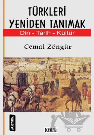 Türkleri Yeniden Tanımak – Cemal Zöngür – Ozan Yayıncılık kitap kapağı