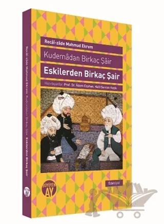 Kudemadan Birkaç Şair - Eskilerden Birkaç Şair