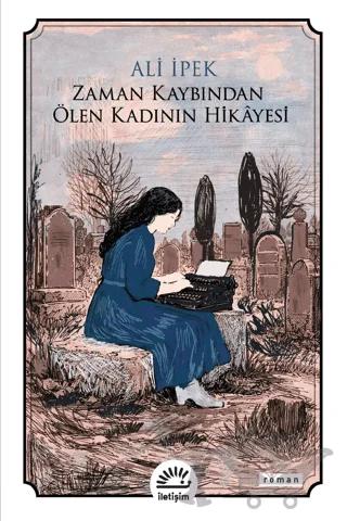 Zaman Kaybından Ölen Kadının Hikayesi