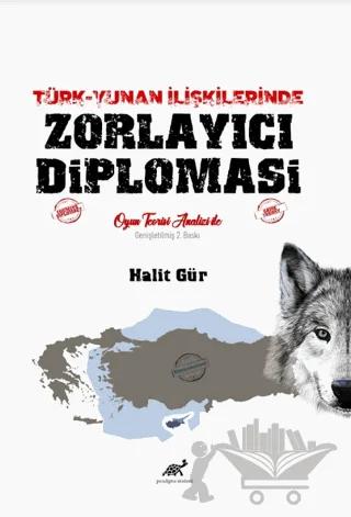 Türk-Yunan İlişkilerinde Zorlayıcı Diplomasi Oyun Teorisi Analizi ile