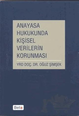 Anayasa Hukukunda Kişisel Verilerin Korunması