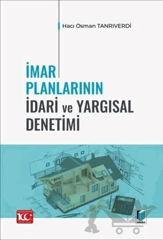 İmar Planlarının İdari ve Yargısal Denetimi