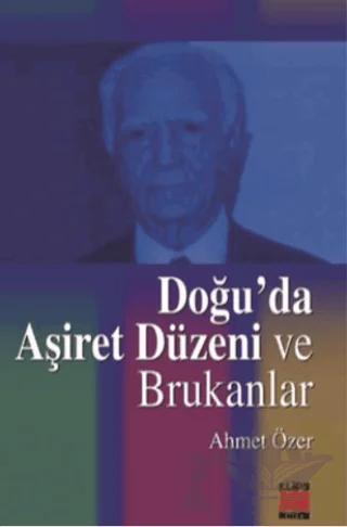 Doğu’da Aşiret Düzeni ve Brukanlar