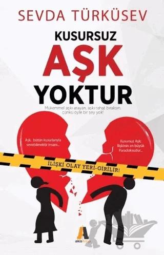 Kusursuz Aşk Yoktur