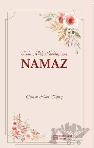 Kulu Allah'a Yaklaştıran Namaz