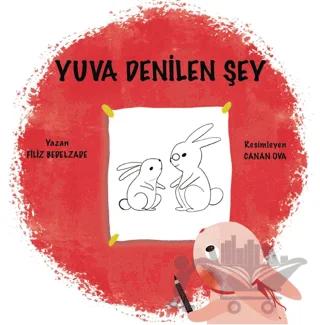Yuva Denilen Şey