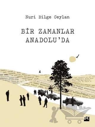 Bir Zamanlar Anadolu'da