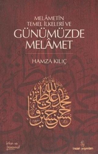 Melametin Temel İlkeleri ve Günümüzde Melamet