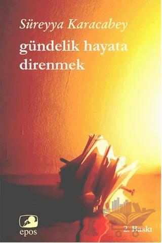 Gündelik Hayata Direnmek