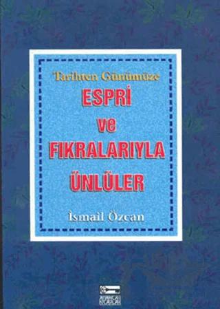 Tarihten Günümüze Espri ve Fıkralarıyla Ünlüler