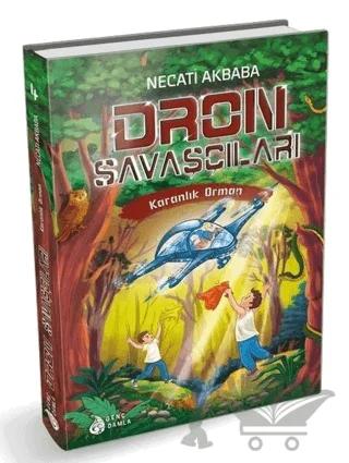Karanlık Orman - Dron Savaşçıları