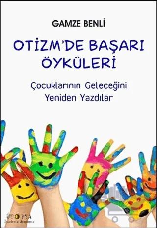 Otizm’de Başarı Öyküleri