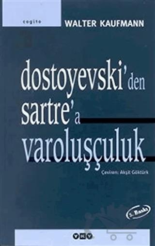 Dostoyevski’den Sartre’a Varoluşçuluk