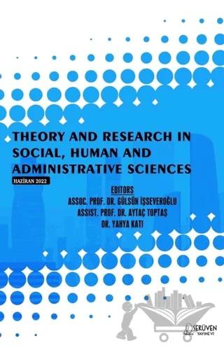 Theory and Research in Social Human and Administrative Sciences - June 2022 – Kolektif – Serüven Yayınevi kitap kapağı