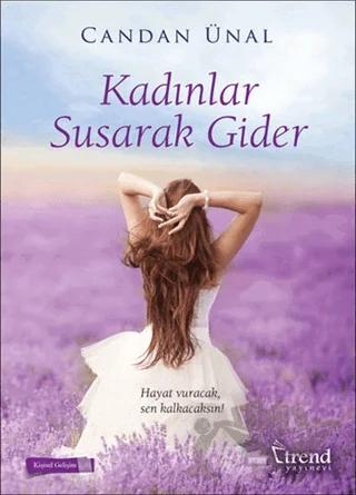 Kadınlar Susarak Gider