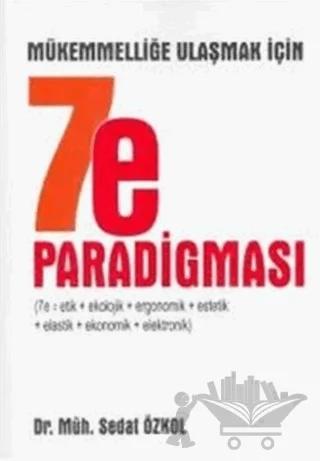 Mükemmelliğe Ulaşmak İçin 7e Paradigması