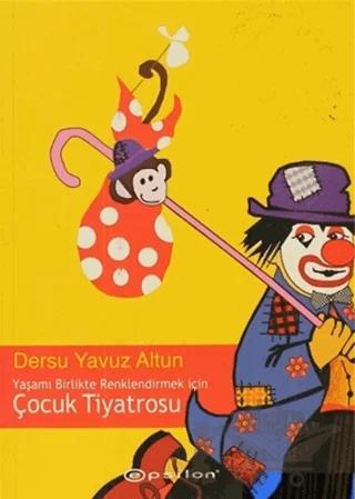 Yaşamı Birlikte Renklendirmek İçin Çocuk Tiyatrosu