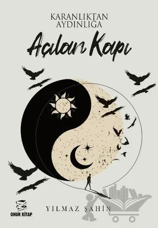 Karanlıktan Aydınlığa Açılan Kapı