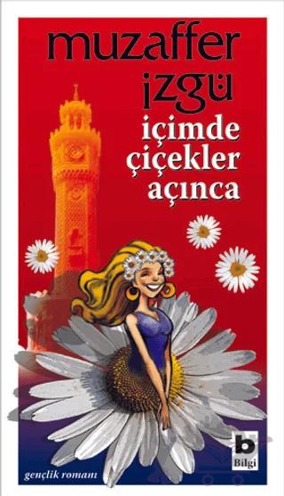 İçimde Çiçekler Açınca