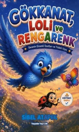 Gökkanat, Loli ve Rengarenk