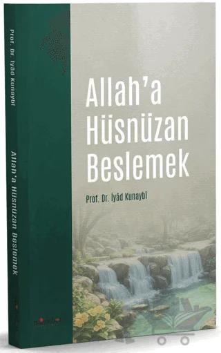Allah’a Hüsnüzan Beslemek