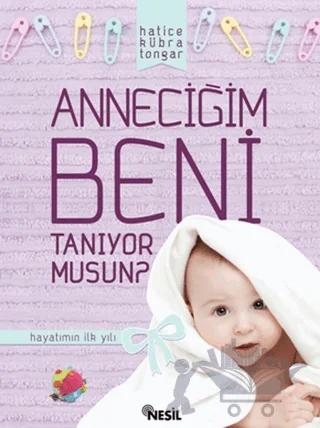 Anneciğim Beni Tanıyor musun?