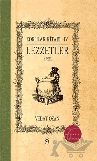 Lezzetler - Kokular Kitabı 4