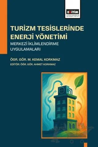 Turizm Tesislerinde Enerji Yönetimi Merkezi İklimlendirme Uygulamaları