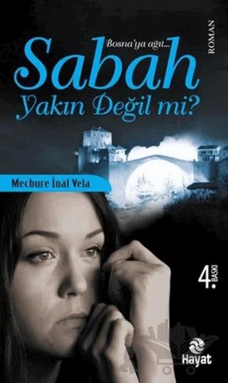 Sabah Yakın Değil Mi?