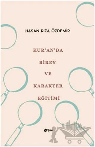 Kur'an'da Birey ve Karakter Eğitimi