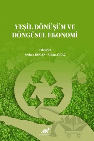 Yeşil Dönüşüm ve Döngüsel Ekonomi