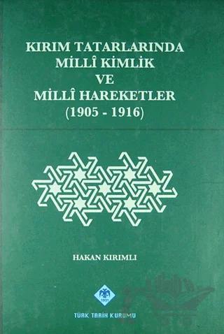 Kırım Tatarlarında Milli Kimlik ve Milli Hareketler (1905-1916)