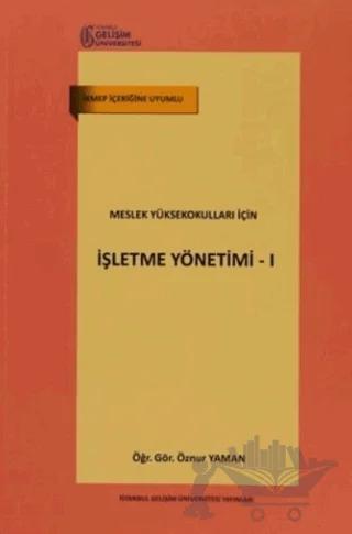Meslek Yüksekokulları İçin İşletme Yönetimi - 1