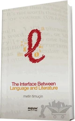 The İnterface Between Language and Literature – Metin Timur – Değişim Yayınları kitap kapağı